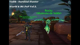 Valëk Wow Bfa Solo 8.3 World Pvp Survival Hunter Vol.2