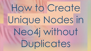 How to Create Unique Nodes in Neo4j without Duplicates