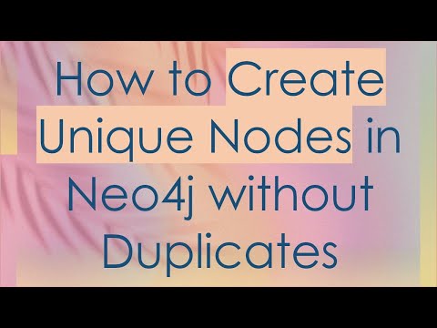 How to Create Unique Nodes in Neo4j without Duplicates