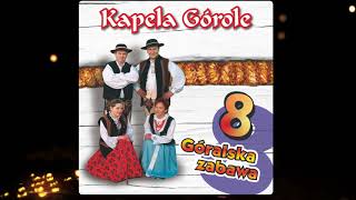 Kapela Górole - Groj Muzycko