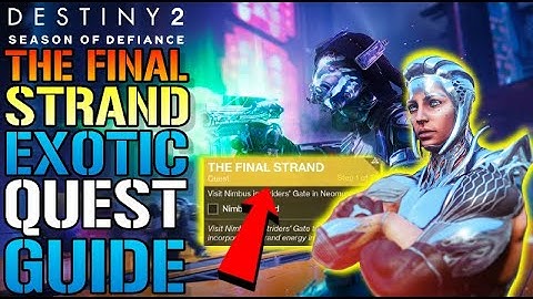 Destiny 2: The Final Strand Exotic Quests Guide! How To Get The "Final Warning" Exotic TODAY