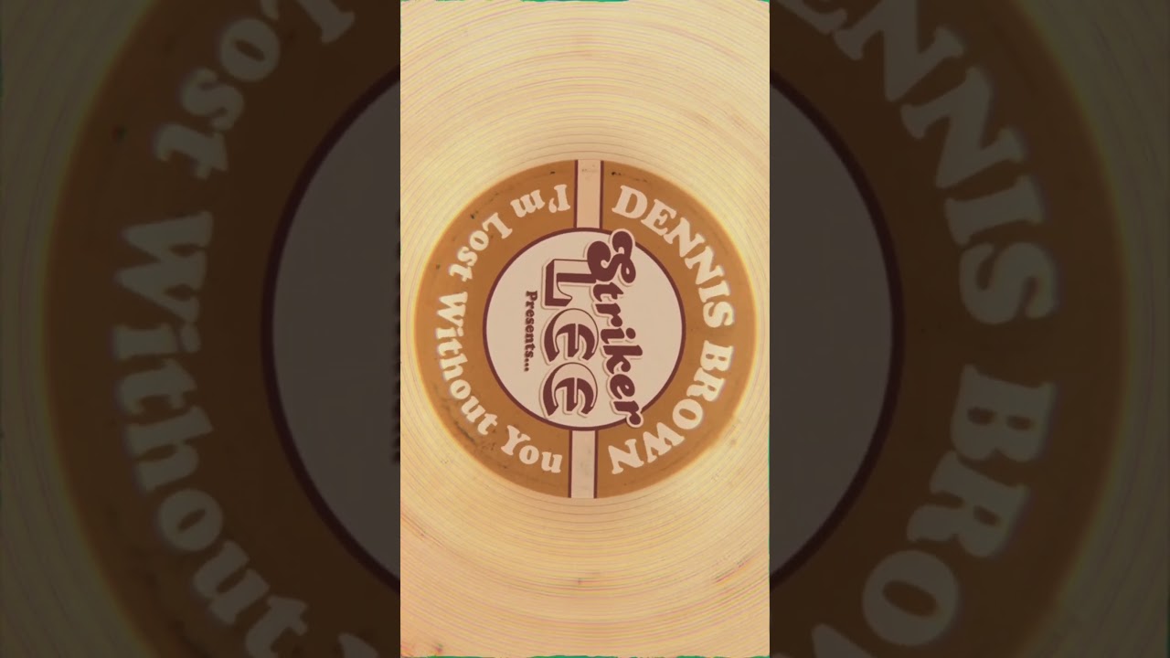 Dennis Brown - I'm Lost Without You 