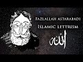 Islamic lettrism  the hurufi movement