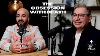 The Obsession with Death | What Was That About | Episode 11