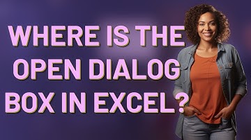 Where is the Open dialog box in Excel?
