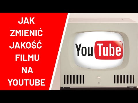 Jak zmienić jakość filmu na YouTube ?