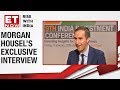 Morgan Housel Unravels the art of investing | EXCLUSIVE