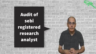 Points to consider in an Audit of SEBI registered research analyst | research analyst audit