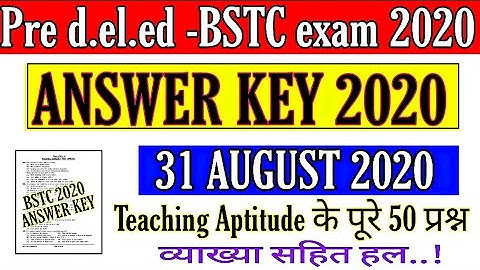 Pre d.el.ed Exam 2020 answer key / BSTC exam 2020 answer key BSTC teaching aptitude answer key 2020
