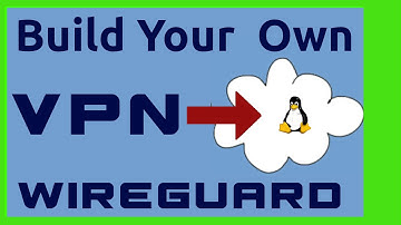 How to make your own VPN with Wireguard on a VPS