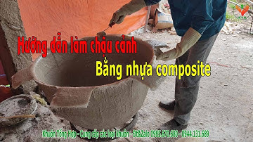 Hướng dẫn cách làm khuôn chậu cảnh bằng nhựa composite | Khuôn Tổng Hợp