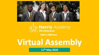 Harris Academy Wimbledon - Virtual Assembly - May 11th