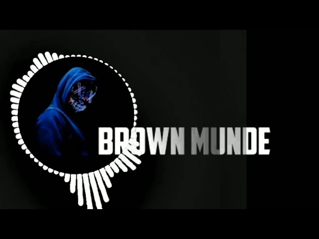 (brown-munde)      ...... {bass boosted} [8d music]  |at night3:69am| class=