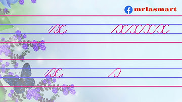 Cursive x | Precise Formation | Merryland Academy Digital Classroom