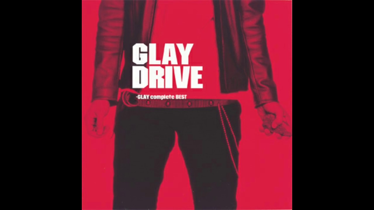 DRIVE ～GLAY complete BEST～ [Disc 2]』PV風に繋げてみた【GLAY
