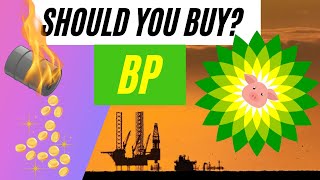 Should You Invest in BP Shares