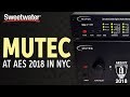 Sweetwater at AES 2018: Mutec