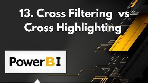 📊 Cross-Filtering vs. Cross-Highlighting in Power BI