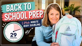Back to School Prep AD Body Double Real Time 30 Minutes No Music