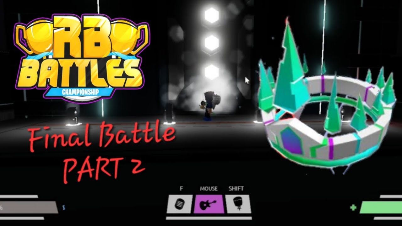Rb Battles: Final Battle [Part 2/?] - YouTube