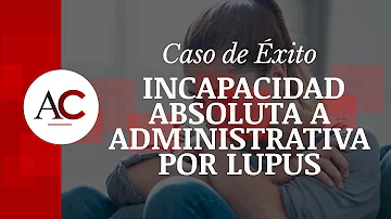 ¿Es el lupus una incapacidad permanente?