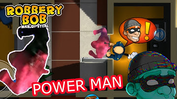 Robbery Bob Use POWER MAN Suit - Gameplay Part 12