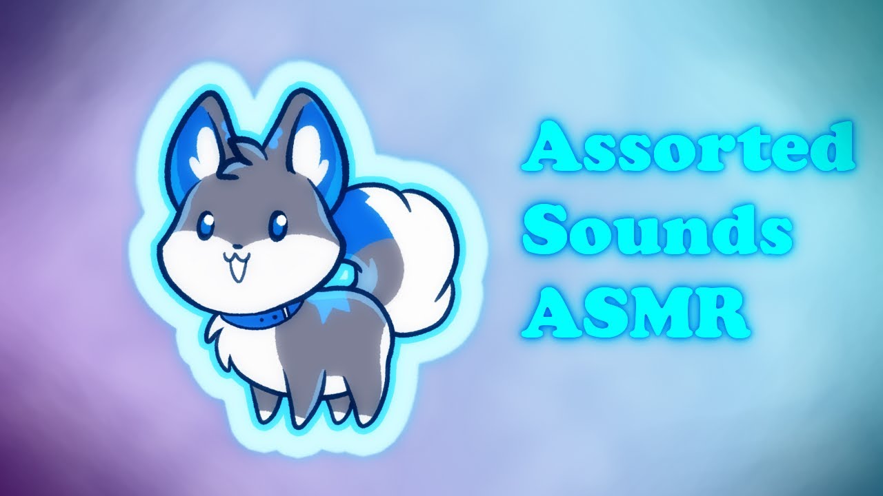 [Furry ASMR] Assorted Sounds 6
