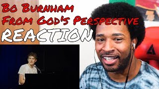 Bo Burnham - From God's Perspective REACTION - DaVinci REACTS