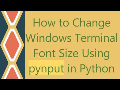 How to Change Windows Terminal Font Size Using pynput in Python