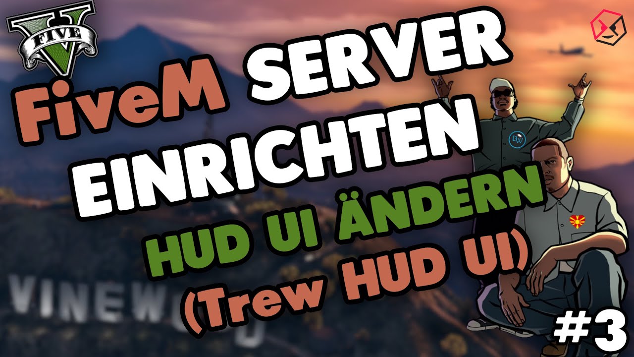 FiveM Server einrichten #3 | HUD UI ÄNDERN (Trew HUD UI installieren ) | GTA5 RP Server ...