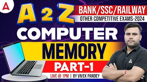 A to Z Computer for all Competitive Exams | Computer Memory Part-1 #6 | Computer By Vivek Pandey