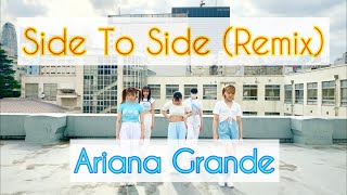 Ariana Grande - Side To Side(Remix) /A-NON choreography