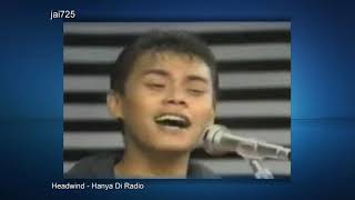 Video thumbnail of "Headwind - Hanya Di Radio (4k)"