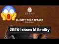 Zeeki shoes ki reality  shoes 