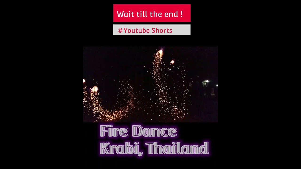 Fire Dance at Aao Nang Beach, Krabi Thailand 