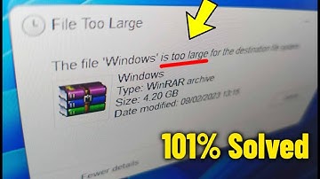 Fix file is too large for the destination file system Error in Win11/10 - Solve The File Too Large ✅