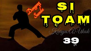 DONGENG SUNDA SI TOAM part--39