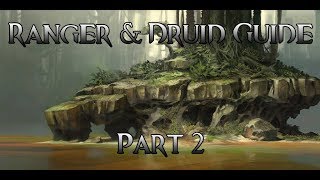 [GW2] Ranger & Druid Guide post 08/08/2017 Patch part. 2