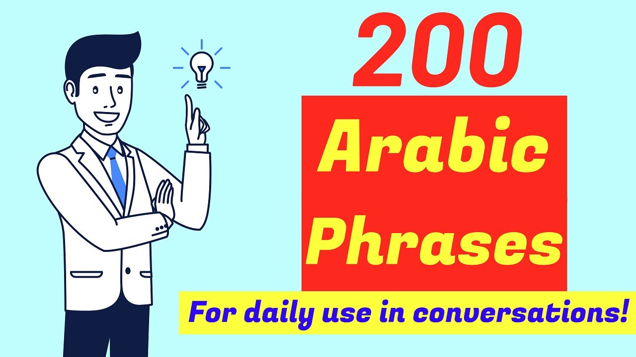 Arabic Learning : 200 Arabic Sentences For Daily Use in Conversations!