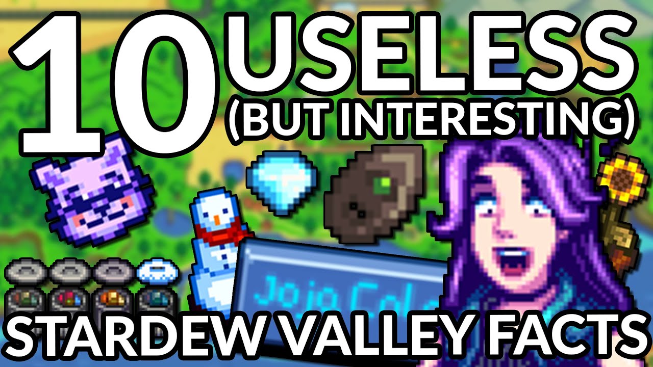10 Useless But Interesting Stardew Valley Facts YouTube 10-useless-but-interesting-stardew-valley-facts-youtube