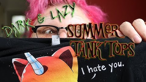 Dark & Lazy Summer Tank Tops Goth DIY