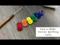 How to make vortex quilling coils  quilling techniques  quilling for beginners
