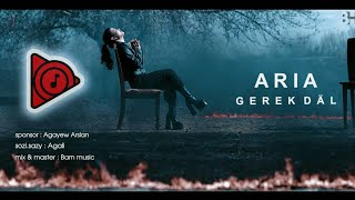 ARIA - Gerekdal // 2023 Official Video #aria #arya #artists