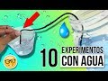10 EXPERIMENTOS Caseros con AGUA * EXPERIMENTOS fáciles para NIÑOS de física y química