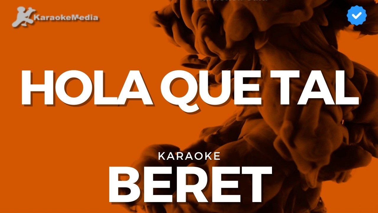Beret - Hola que tal (Karaoke) | Instrumental y letra