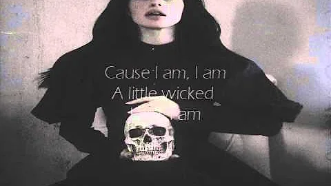 A Little Wicked // Valerie Broussard (lyrics)