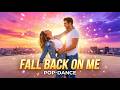 Fall Back On Me ❤️🎧 | Sleek Global Pop-Dance Anthem Music 2026