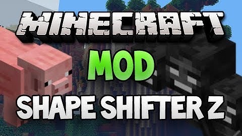 SHAPE SHIFTER Z MOD! [1.5] - Minecraft Mod Spotlight