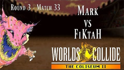 Coliseum II Round 3 Match 33: Mark vs. FiKtaH - FF6 Worlds Collide Randomizer