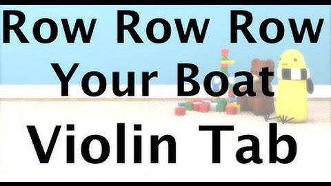 Learn Row Row Row Your Boat on Violin - How to Play Tutorial